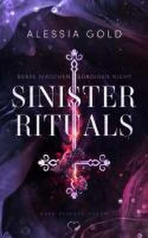 Sinister Rituals de Alessia Gold