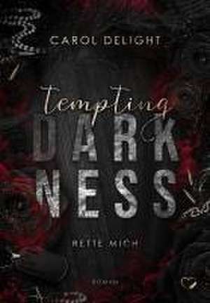 Tempting Darkness de Carol Delight