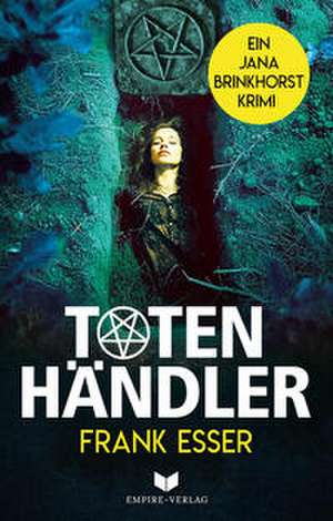 Totenhändler de Frank Esser