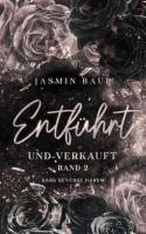 Entführt und verkauft de Jasmin Baur