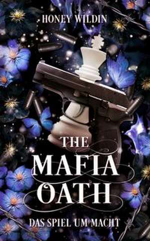 The Mafia Oath de Honey Wildin