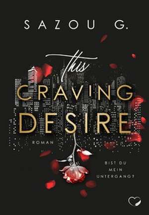 This Craving Desire de Sazou G.