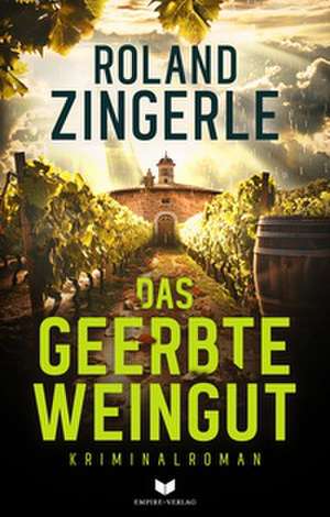 Das geerbte Weingut de Roland Zingerle