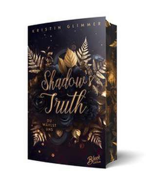 Shadow's Truth de Kristin Glimmer