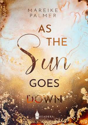 As the Sun goes down de Mareike Palmer