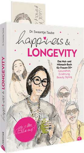 Happiness & Longevity de Swaantje Taube