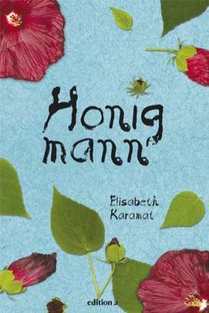 Honigmann de Elisabeth Karamat