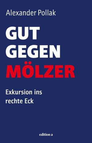 Gut gegen Mölzer de Alexander Pollak