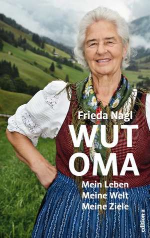 Wut-Oma de Frieda Nagl