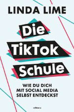 Die TikTok Schule de Linda Lime