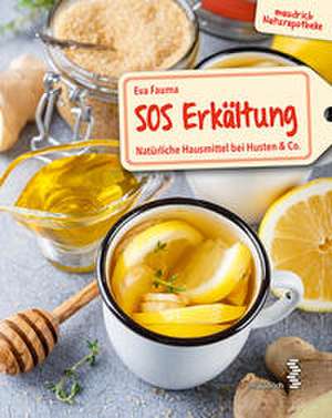 SOS Erkältung de Eva Fauma