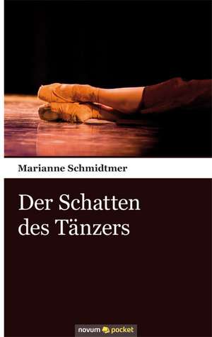 Schmidtmer, M: Schatten des Tänzers