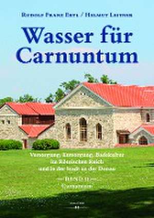 Wasser für Carnuntum de Rudolf Franz Ertl