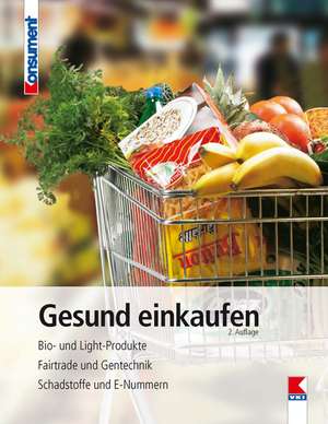 Gesund einkaufen de Edith Geyer