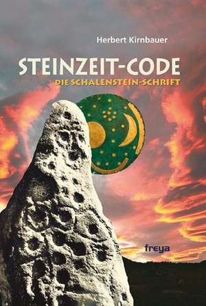 Der Steinzeit-Code de Herbert Kirnbauer