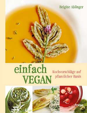 Einfach vegan de Brigitte Ablinger