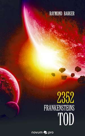 2352 Frankensteins Tod de Raymond Barker