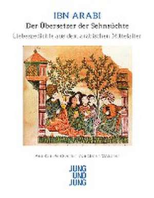 Der Übersetzer der Sehnsüchte de Ibn Arabi