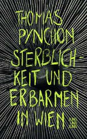 Sterblichkeit und Erbarmen in Wien de Thomas Pynchon