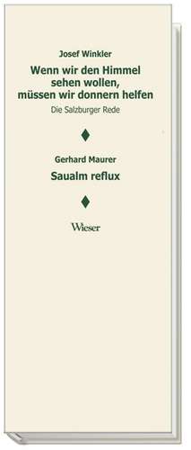 Wenn wir den Himmel sehen wollen, müssen wir donnern helfen Saualm reflux de Josef Winkler