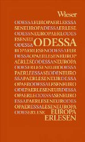 Europa Erlesen. Odessa de Dareg A. Zabarah