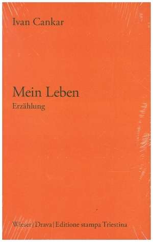 Mein Leben de Ivan Cankar