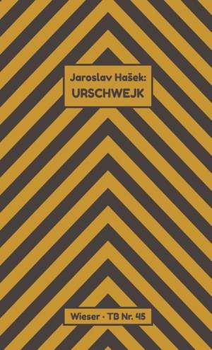 Urschwejk de Jaroslav Hasek