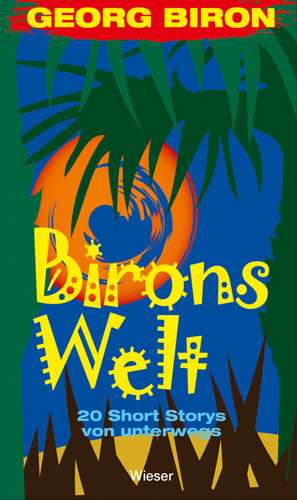 Birons Welt de Georg Biron