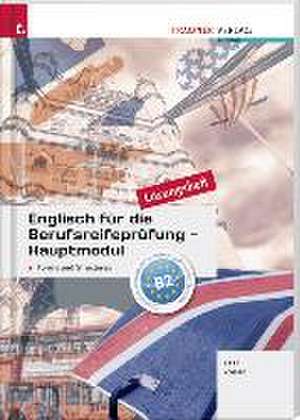 Englisch für die Berufsreifeprüfung - Hauptmodul Forms and Structures Lösungsheft de Gabriele Raab