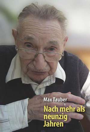 Nach mehr als neunzig Jahren de Max Tauber