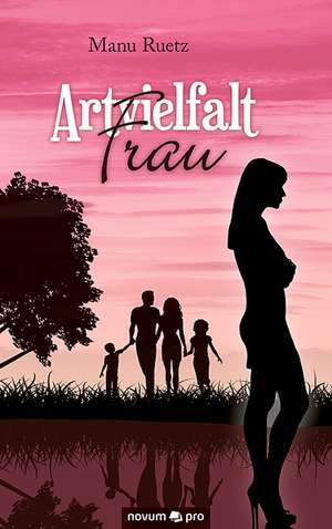 Artvielfalt Frau de Manu Ruetz