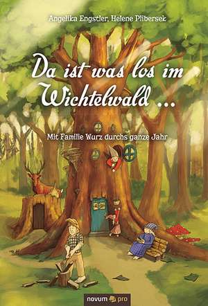 Da ist was los im Wichtelwald ... de Angelika Engstler