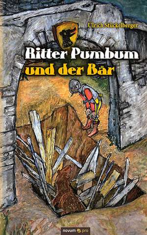 Ritter Pumbum und der Bär de Ulrich Stückelberger