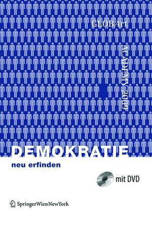 Demokratie neu erfinden – GLOBArt Academy 2009 de Globart Globart