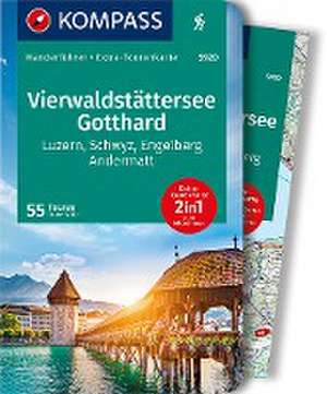 KOMPASS Wanderführer Vierwaldstättersee, Gotthard, 55 Touren de Franz Wille