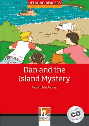 Dan and the Island Mystery, mit 1 Audio-CD. Level 3 (A2) de Richard MacAndrew