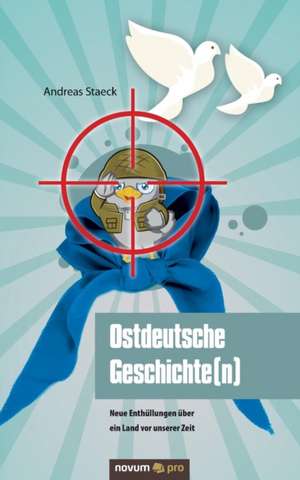 Ostdeutsche Geschichte(n) de Andreas Staeck