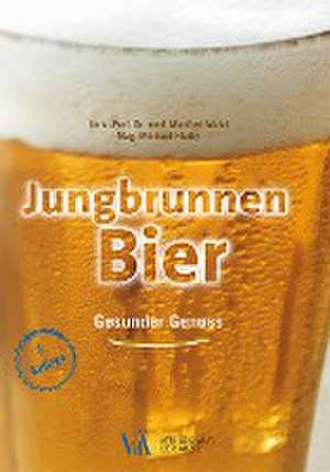 Jungbrunnen Bier de Manfred Walzl