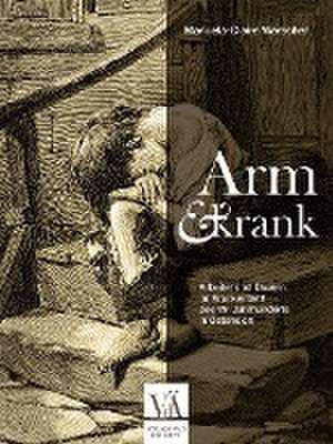 Arm und krank de Manuela-Claire Warscher