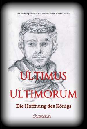 Ultimus Ultimorum de Gudrun S. Wieser