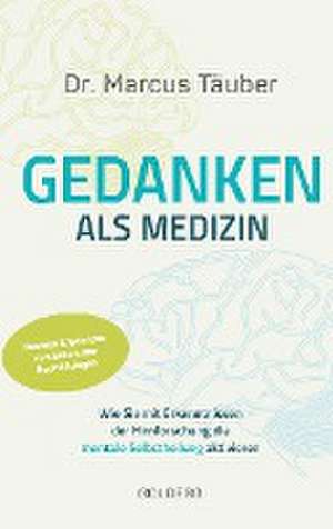 Gedanken als Medizin de Marcus Täuber