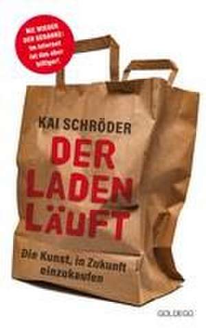 Der Laden läuft de Kai Schröder