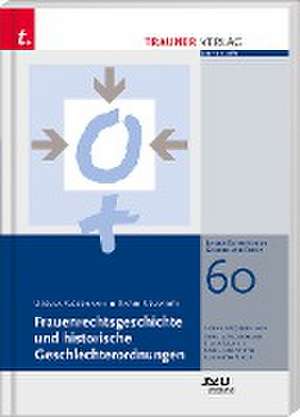 Frauenrechtsgeschichte und historische Geschlechterordnungen de Ursula Flossmann