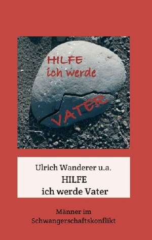 Hilfe ich werde Vater de Martina Anezeder