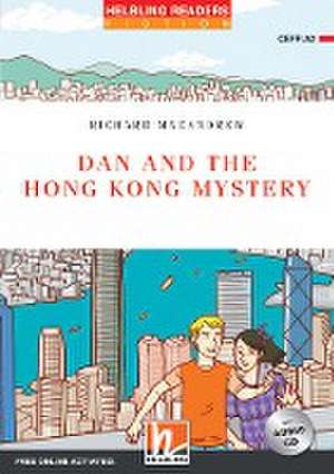 Dan and the Hong Kong Mystery, mit 1 Audio-CD de Richard Macandrew