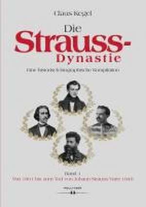 Die Strauss-Dynastie de Claus Kegel