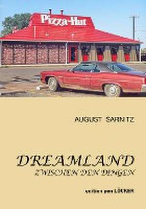 Dreamland de August Sarnitz