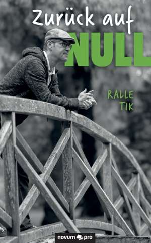 Zurück auf Null de Ralle Tik