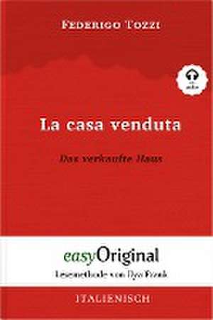 La casa venduta / Das verkaufte Haus (Buch + Audio-CD) - Lesemethode von Ilya Frank - Zweisprachige Ausgabe Italienisch-Deutsch de Federigo Tozzi