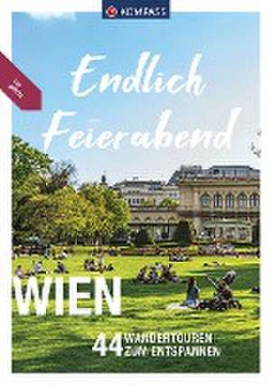 KOMPASS Endlich Feierabend - Wien de Lisa Aigner Werner Heriszt